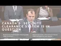 Canada s Security Clearance System is in Question