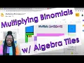 Multiplying Binomials with Algebra Tiles Activity