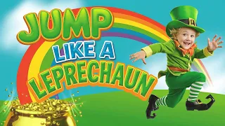 Jump Like A Leprechaun Fun St Patrick S Day Dance Action Song For Kids 