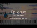 Parc Jae Jung (박재정) - Epilogue (계절의 끝) | Piano Tutorial | MIDI Visualization | Sheet Music
