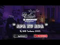 Download Lagu DJ SAD TERBARU 2025 || APA KU ADA || Dj YahdiAsri