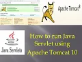 How to run servlet program using Apache Tomcat HelloWorld