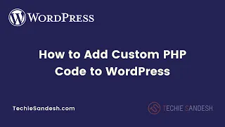 How to add custom PHP code to WordPress using Code Snippets plugin