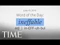 Word Of The Day INEFFABLE Merriam-Webster Word Of The Day TIME
