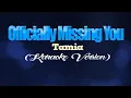 Download Lagu OFFICIALLY MISSING YOU - Tamia (KARAOKE VERSION)
