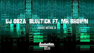 dj obza bluetick ft mr brown
