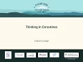 Lukasz Langa - Thinking In Coroutines