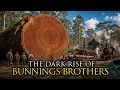 The Rise and Fall of Australia s Most Notorious Timber Empire The Bunnings Brothers