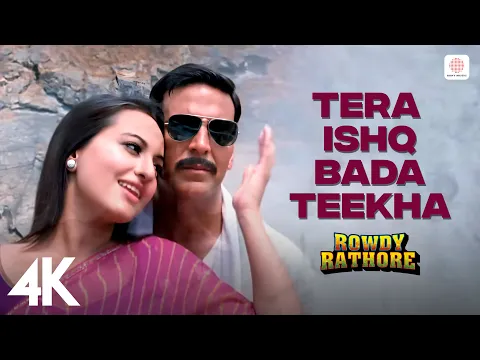 Download MP3 Tera Ishq Bada Teekha|4K Video|Rowdy Rathore|Akshay, Sonakshi|Javed Ali, Shreya Ghoshal🌶️❤️