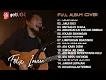 Download Lagu MELEPASMU  DRIVE  FELIX IRWAN COVER TERBAIK FULL ALBUM TOP HITS CHANNEL FELIX IRWAN720P HD