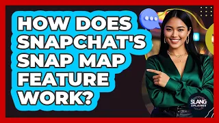 How Does Snapchat S Snap Map Feature Work SlangXplained 