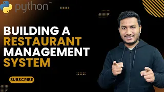 Building a Restaurant Management System The Complete Python Course Basic to Advance