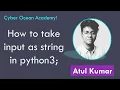 how to take input in python 3 Cyber Ocean Academy