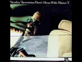 Stanley Turrentine - Don't Mess With Mister T.