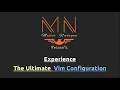 The Ultimate Vim Configuration