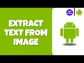 How to Extract Text from Image on Android