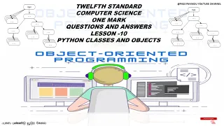12 COMPUTER SCIENCE ENGLISH MEDIUM ONE MARK Chapter 10 PYTHON CLASSES AND OBJECTS