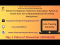 Python for Beginner Python for Automation Day 1 Pls call or whatsappus on 91-9133190573 to enroll