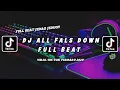 DJ ALL FALS DOWN FULL BEAT - VIRAL TIKTOK - DJ ALL FALS DOWN VIRAL YANG KALIAN CARI CARI!!