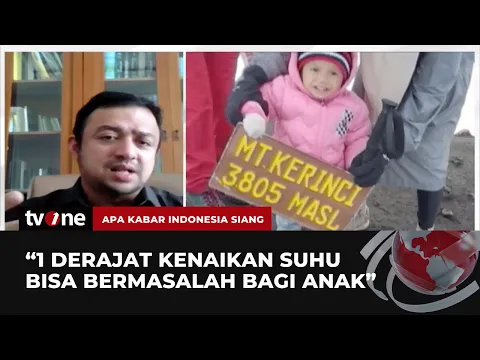 Ajak Anak ke Puncak Kerinci, Bahayakah untuk Kesehatan? ini kata Dokter Anak