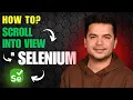 How to Scroll into View in Selenium WebDriver