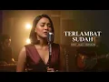 Lagu TERLAMBAT SUDAH - PANBERS || BEST JAZZ VERSION