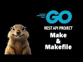 Simplifying Your Go Project Workflow with a Makefile