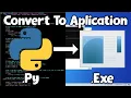 How to convert Python File to EXE in 2 min