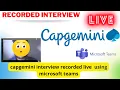 capgemini interview live captured using microsoft teams