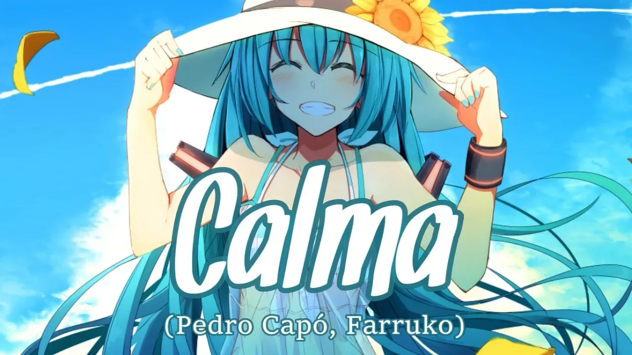 「Nightcore」→ Calma (Pedro Capó, Farruko) Lyrics