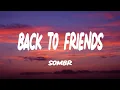 Download Lagu sombr - back to friends (Lyrics)