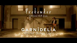 Download Pretender / Official髭男dism [Covered by GARNiDELiA] MP3