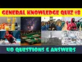 General Knowledge Trivia Quiz Part 8