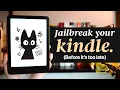 Your Kindle Can Finally Be Jailbroken Again