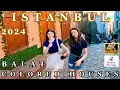 ISTANBUL 4K WALKING TOUR BALAT DISTRICT COLORED HOUSES CAFES RESTAURANTS JUNE 2024 U 60FPS