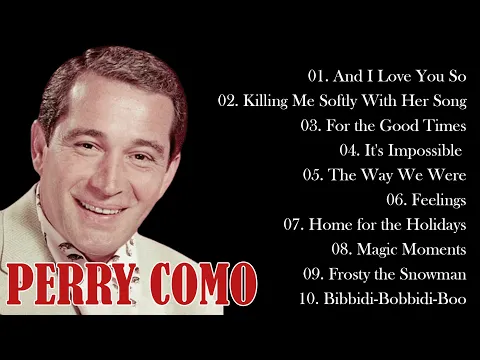 Download MP3 Perry Como Geatest Hits Playlist 🎼 Best Perry Como Songs Of All Time 🎼 Perry Como Best Songs