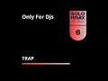 TRAP HITS VOL 6