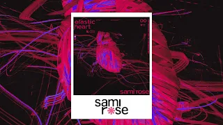 sami rose elastic heart lyric video hati elastis video lirik