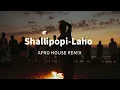 Laho - Shallipopi (Afro House Remix Retro)