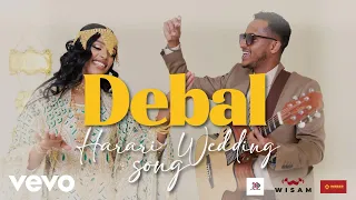 Wisam Ehsan Debal Ethiopian Harari Wedding Song 2025  Wisam Ehsan Debal Ethiopian Harari Wedding Song 2025