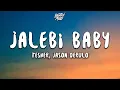 Download Lagu Tesher \u0026 Jason Derulo - Jalebi Baby (Remix) (Lyrics)
