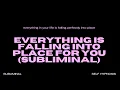 Download Lagu [WARNING EXTREMELY POWERFUL] Everything Is Falling Into Place for You (Subliminal) INSTANT RESULTS!