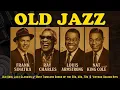 Download Lagu Frank Sinatra, Louis Armstrong, Nat King Cole🎷 The Ultimate Jazz 🎶 Jazz Classics 50s 60s 70s