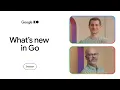 What s new in Go