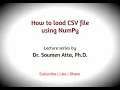 How to load CSV file using NumPy Reading CSV file using loadtxt Python for beginners