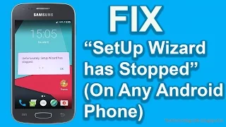 How To Fix Unfortunately SetUp Wizard has Stopped Works On Any Android Phone Easy Fix