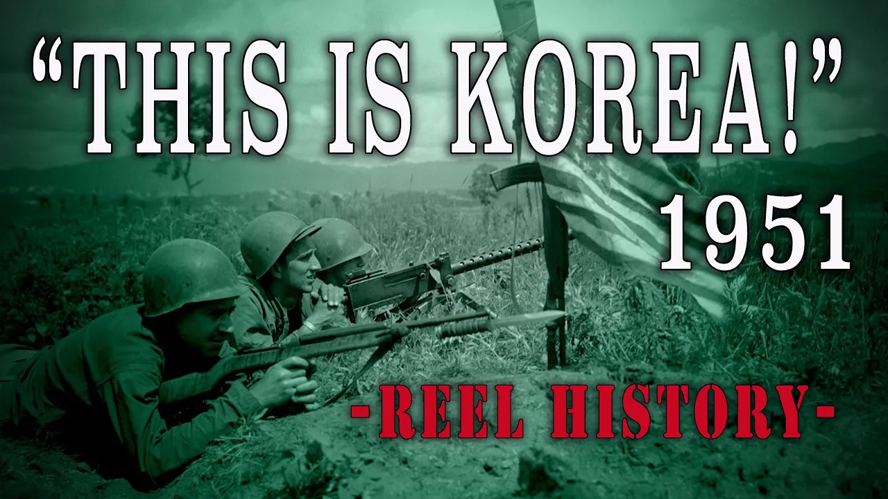 "This Is Korea!" (1951) John Ford's Amazing War Documentary - REEL History: video thumbnail