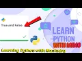 Learning Python in Mimo True and False in Python Ep 3