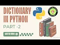 Dictionary in python part 2 dictionary in python class 11 dictionary in python for class 11