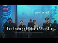Lagu TERBUANG DALAM WAKTU - BARA SUARA LIVE COVER | GOOD PEOPLE MUSIC